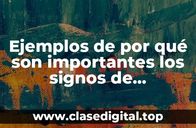 Ejemplos de por qué son importantes los signos de interrogación