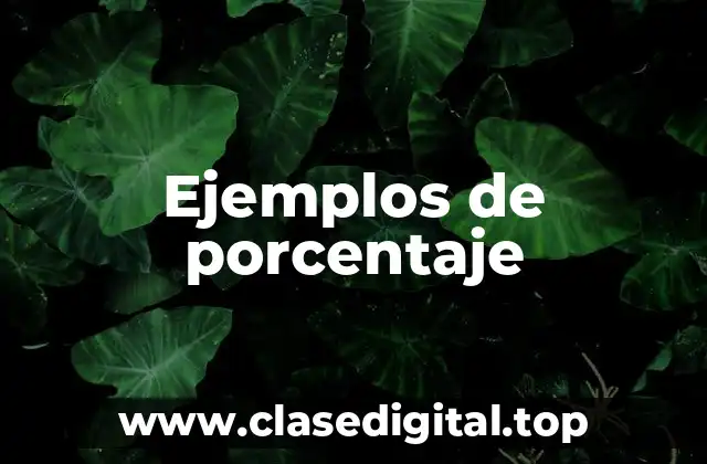Ejemplos de porcentaje