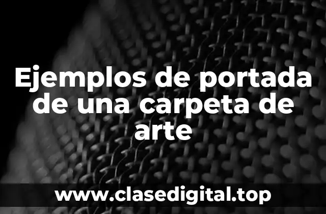 Ejemplos de portada de una carpeta de arte