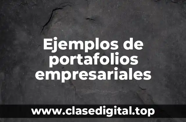 Ejemplos de portafolios empresariales