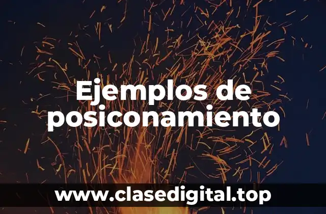 Ejemplos de posiconamiento