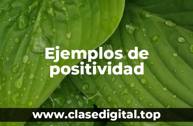 Ejemplos de positividad