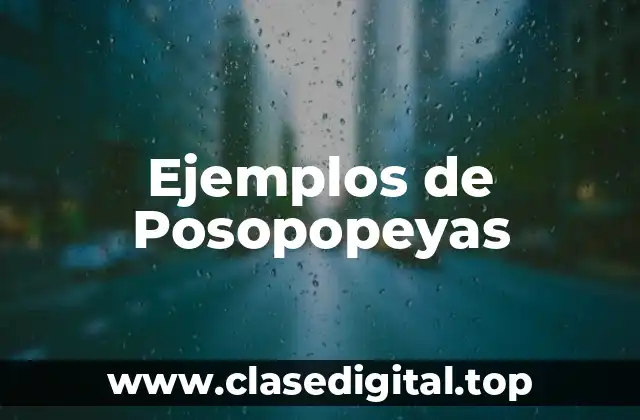 Ejemplos de Posopopeyas
