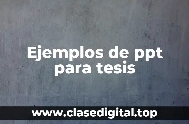 Ejemplos de ppt para tesis