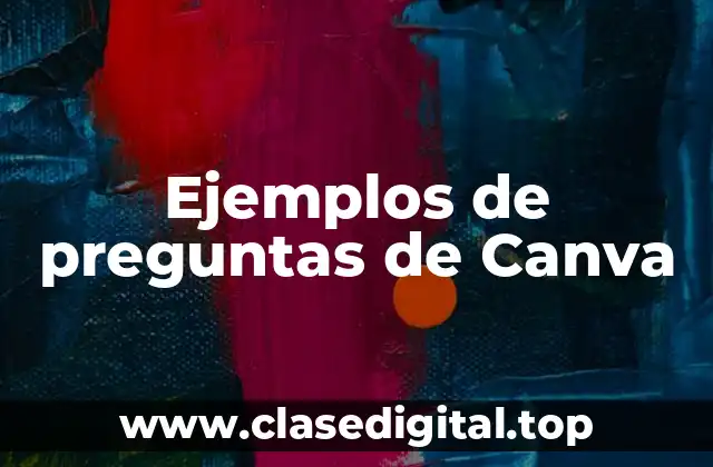 Ejemplos de preguntas de Canva