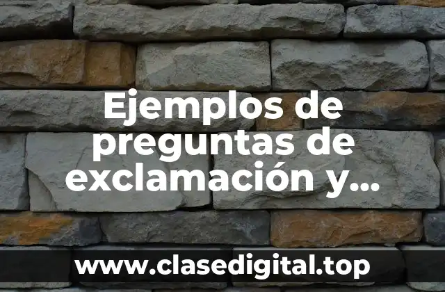 Ejemplos de preguntas de exclamación y Significado