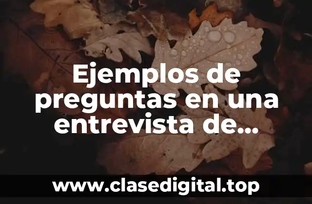 Ejemplos de preguntas en una entrevista de tension