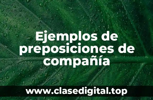 Ejemplos de preposiciones de compañía