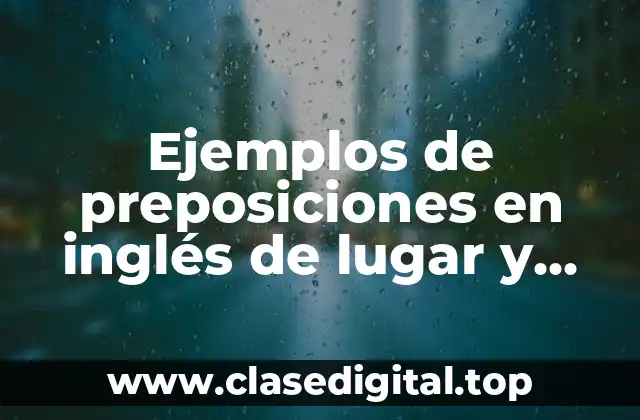 Ejemplos de preposiciones en inglés de lugar y Significado