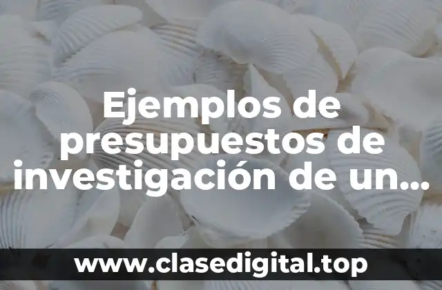 Ejemplos de presupuestos de investigación de un negocio de mariscos