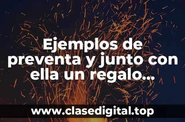 Ejemplos de preventa y junto con ella un regalo especial