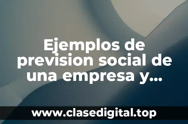Ejemplos de prevención social en una empresa