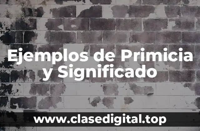 Ejemplos de Primicia