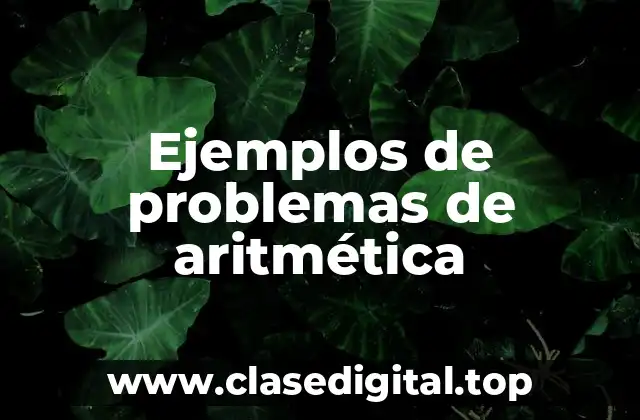 Ejemplos de problemas de aritmética