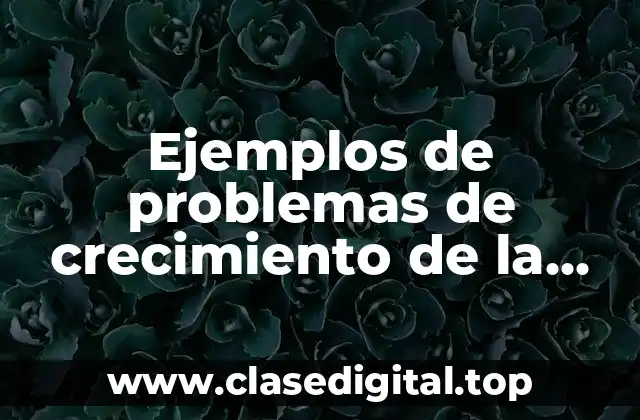 Ejemplos de problemas de crecimiento de la población con logarítmicas