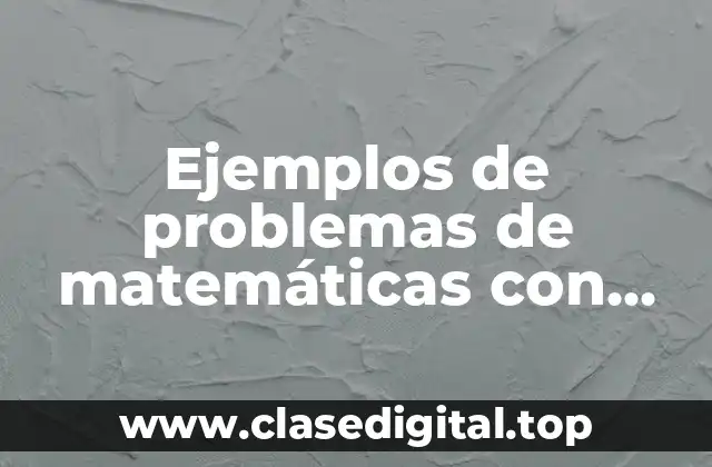 Ejemplos de problemas de matemáticas con gráficas de barras primaria