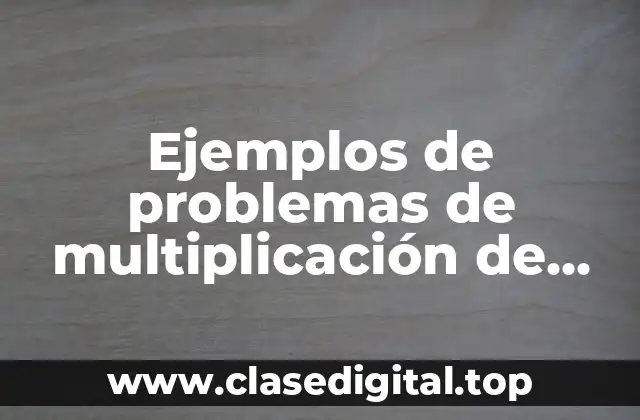 Ejemplos de problemas de multiplicación de números con signo