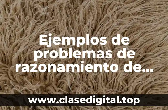 Ejemplos de problemas de razonamiento de primer grado de primaria
