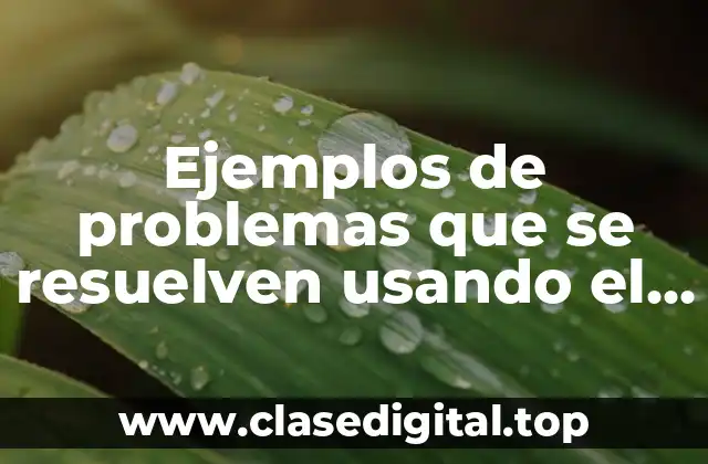 Ejemplos de problemas que se resuelven usando el pensamiento lineal