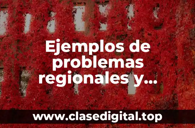 Ejemplos de problemas regionales