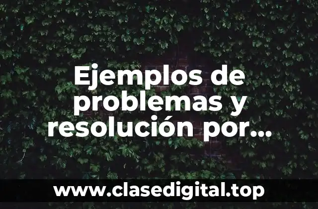 Ejemplos de problemas y resolución por medio de las cualidades y Significado