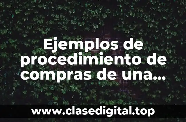 Ejemplos de procedimiento de compras de una empresa