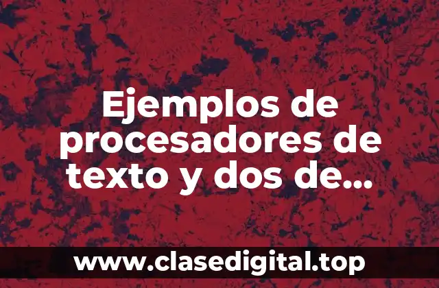 Ejemplos de procesadores de texto