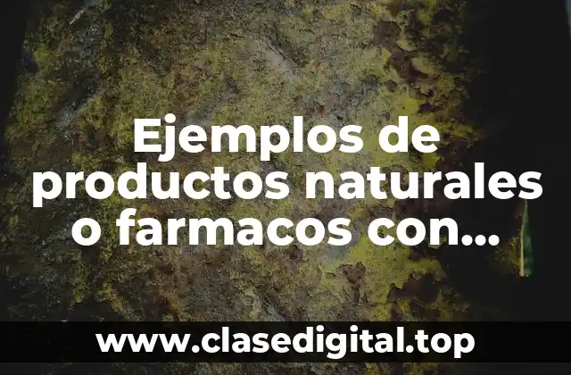 Ejemplos de productos naturales o farmacos con grupo funcional aldehido y Significado