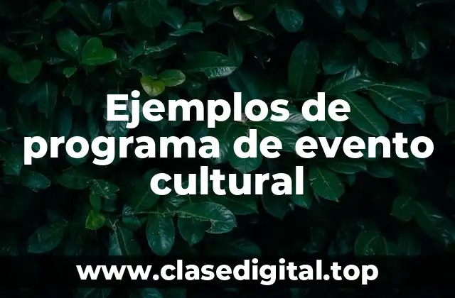 Ejemplos de programa de evento cultural