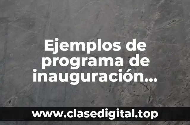 Ejemplos de programa de inauguración deportiva