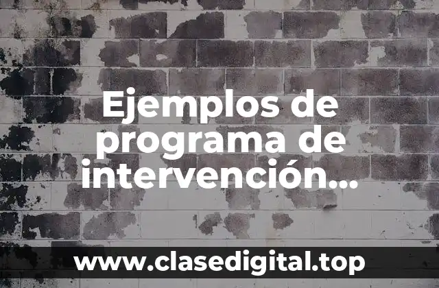 Ejemplos de programa de intervención conductual
