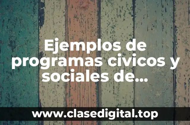 Ejemplos de programas civicos y sociales de graduación de bachilleratos