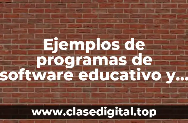 Ejemplos de programas de software educativo y Significado