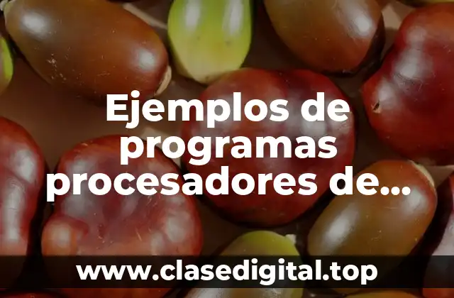 Ejemplos de programas procesadores de texto