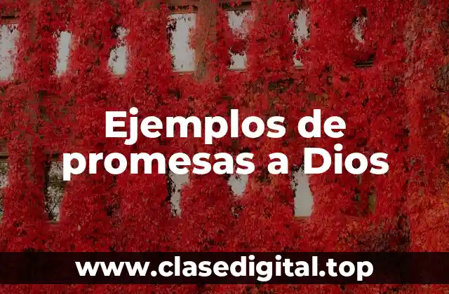 Ejemplos de promesas a Dios
