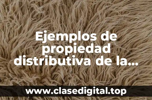 Ejemplos de propiedad distributiva de la multiplicación con números