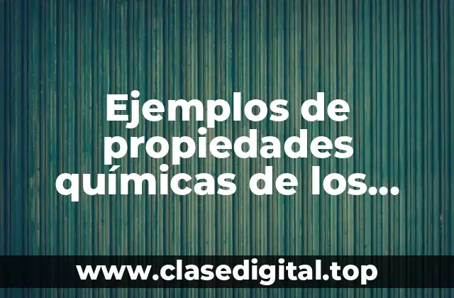 Ejemplos de propiedades químicas de los alkanos