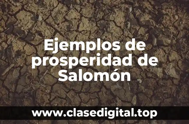 Ejemplos de prosperidad de Salomón