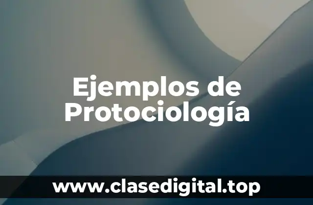 Ejemplos de Protociología