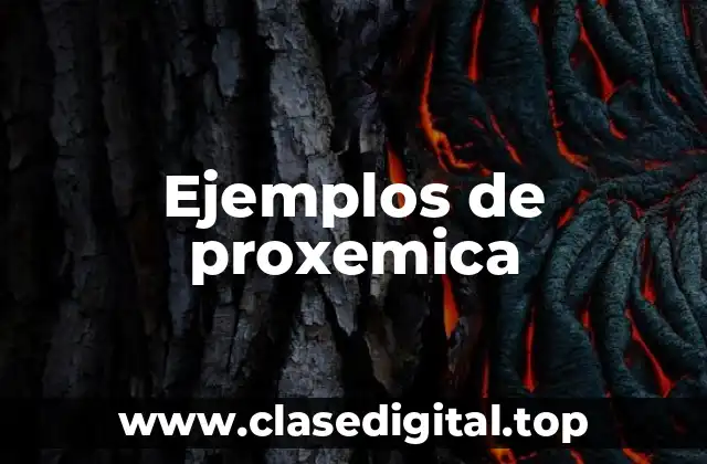 Ejemplos de proxemica