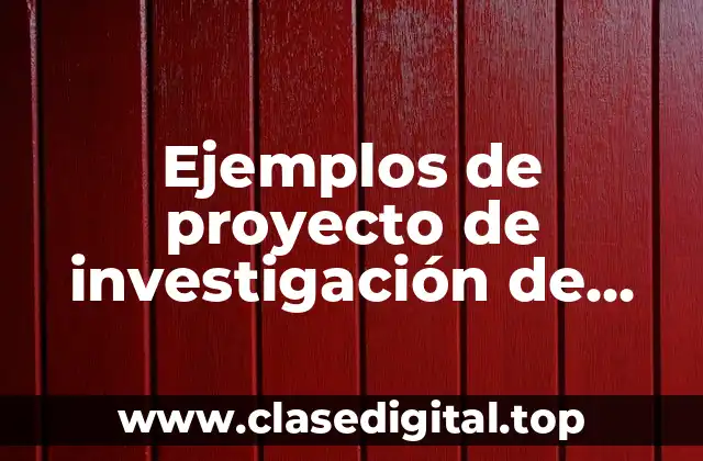 Ejemplos de proyecto de investigación de educación inicial