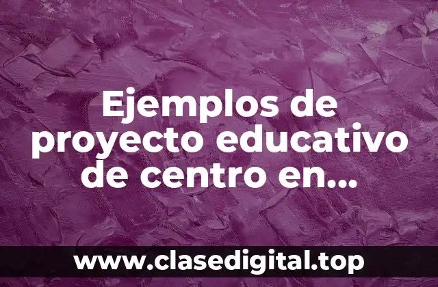 Ejemplos de proyectos educativos de centro en Panamá