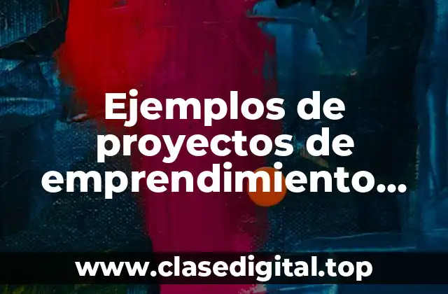 Ejemplos de proyectos de emprendimiento para niños