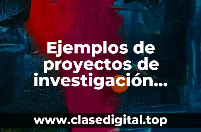 Ejemplos de proyectos de investigación elaborado sobre el calentamiento global