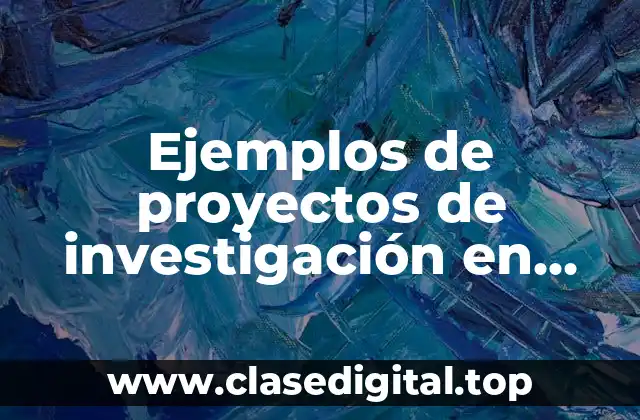 Ejemplos de proyectos de investigación en derecho y Significado