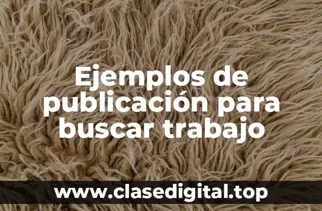 Ejemplos de publicación para buscar trabajo