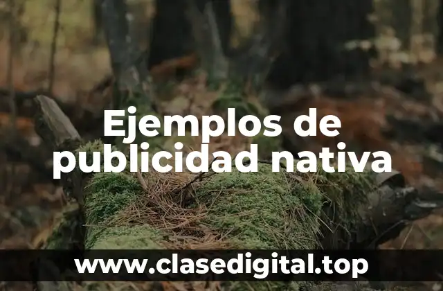 Ejemplos de publicidad nativa