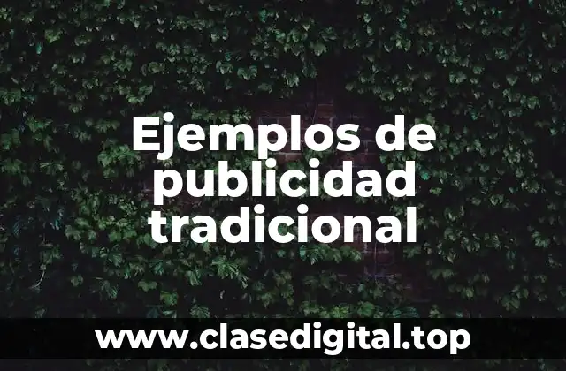 Ejemplos de publicidad tradicional