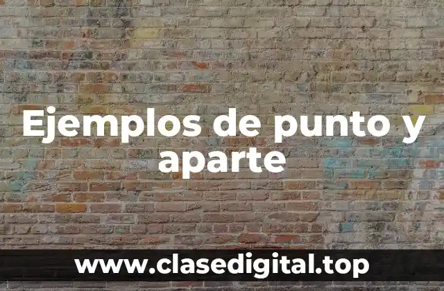Ejemplos de punto y aparte