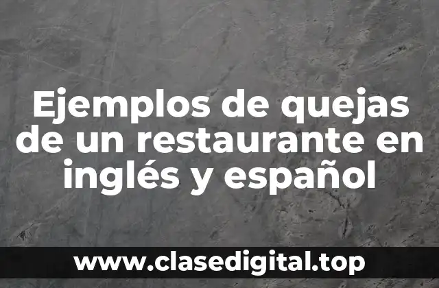 Ejemplos de quejas de un restaurante en inglés y español